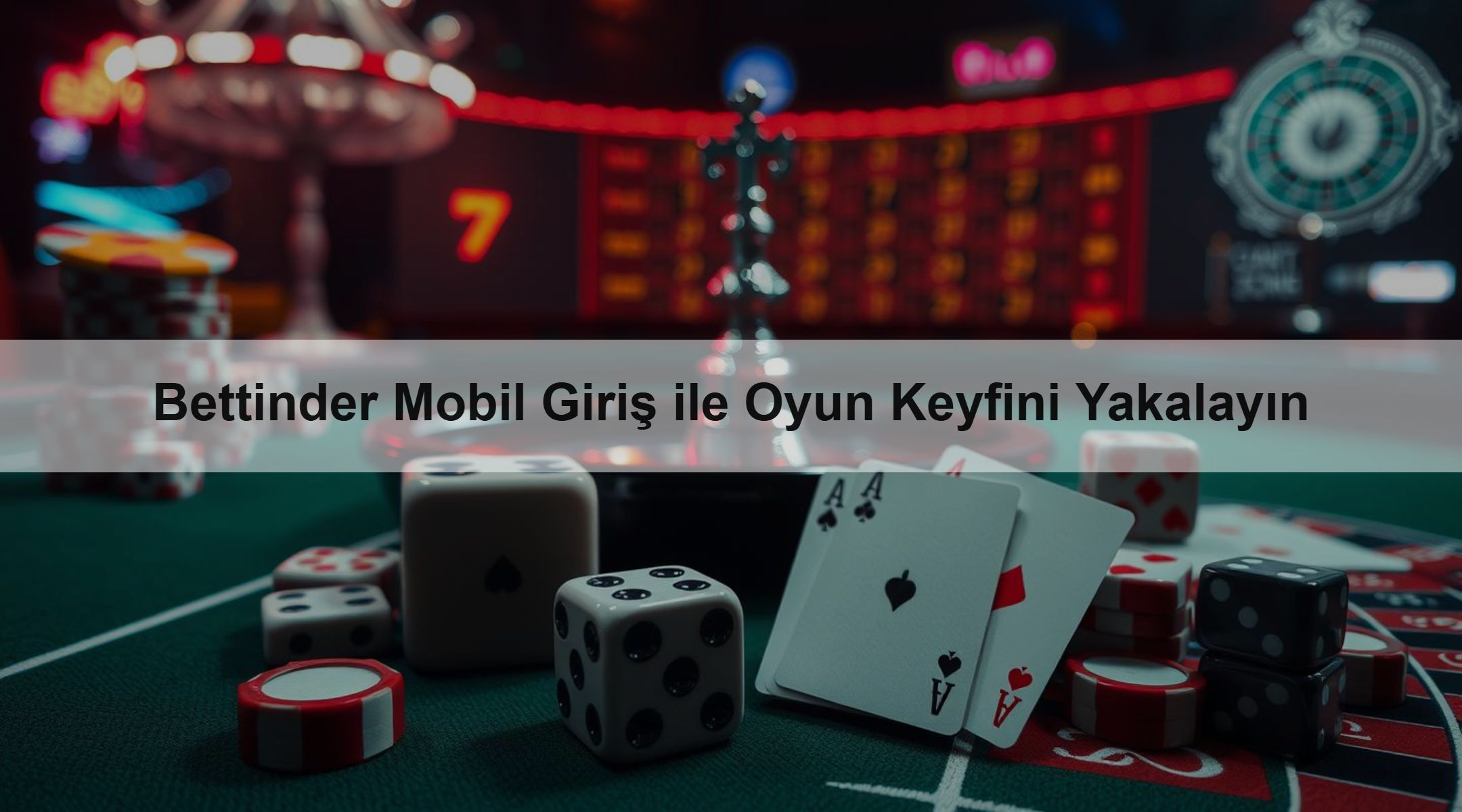 Bettinder Mobil Giriş ile Oyun Keyfini Yakalayın