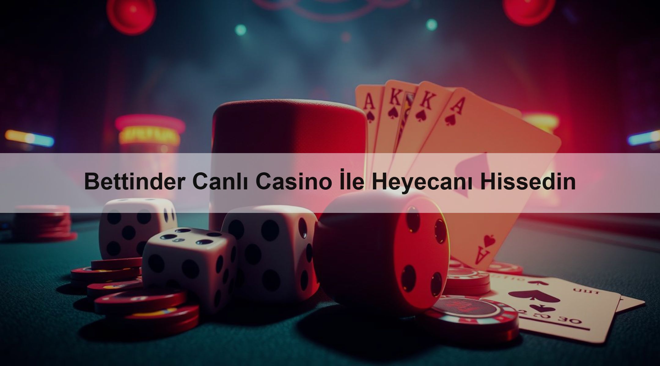 Bettinder Canlı Casino İle Heyecanı Hissedin