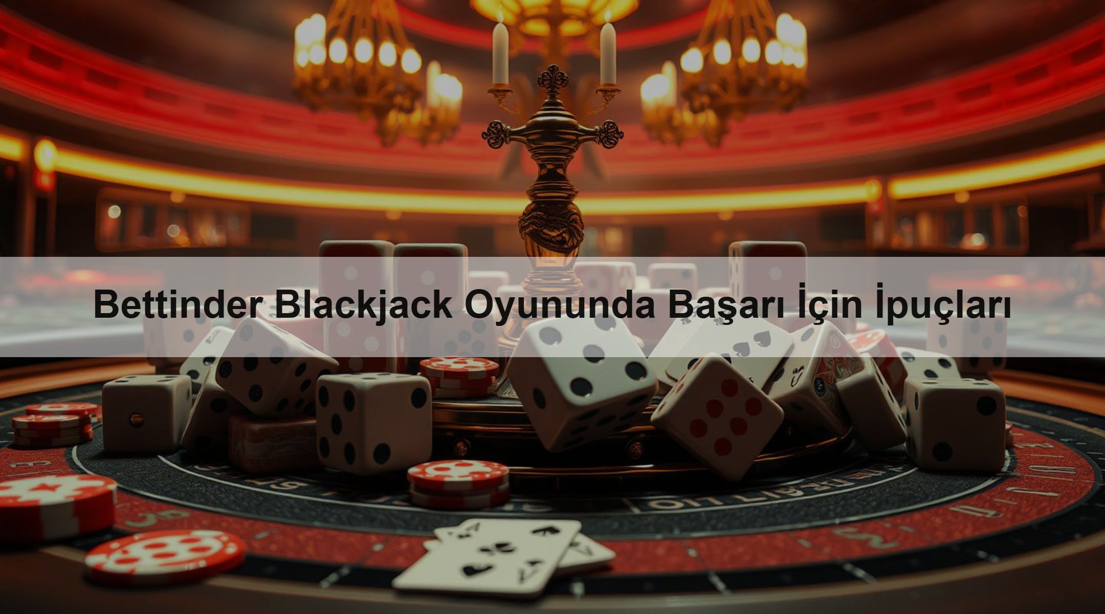 Bettinder Blackjack Oyununda Başarı İçin İpuçları