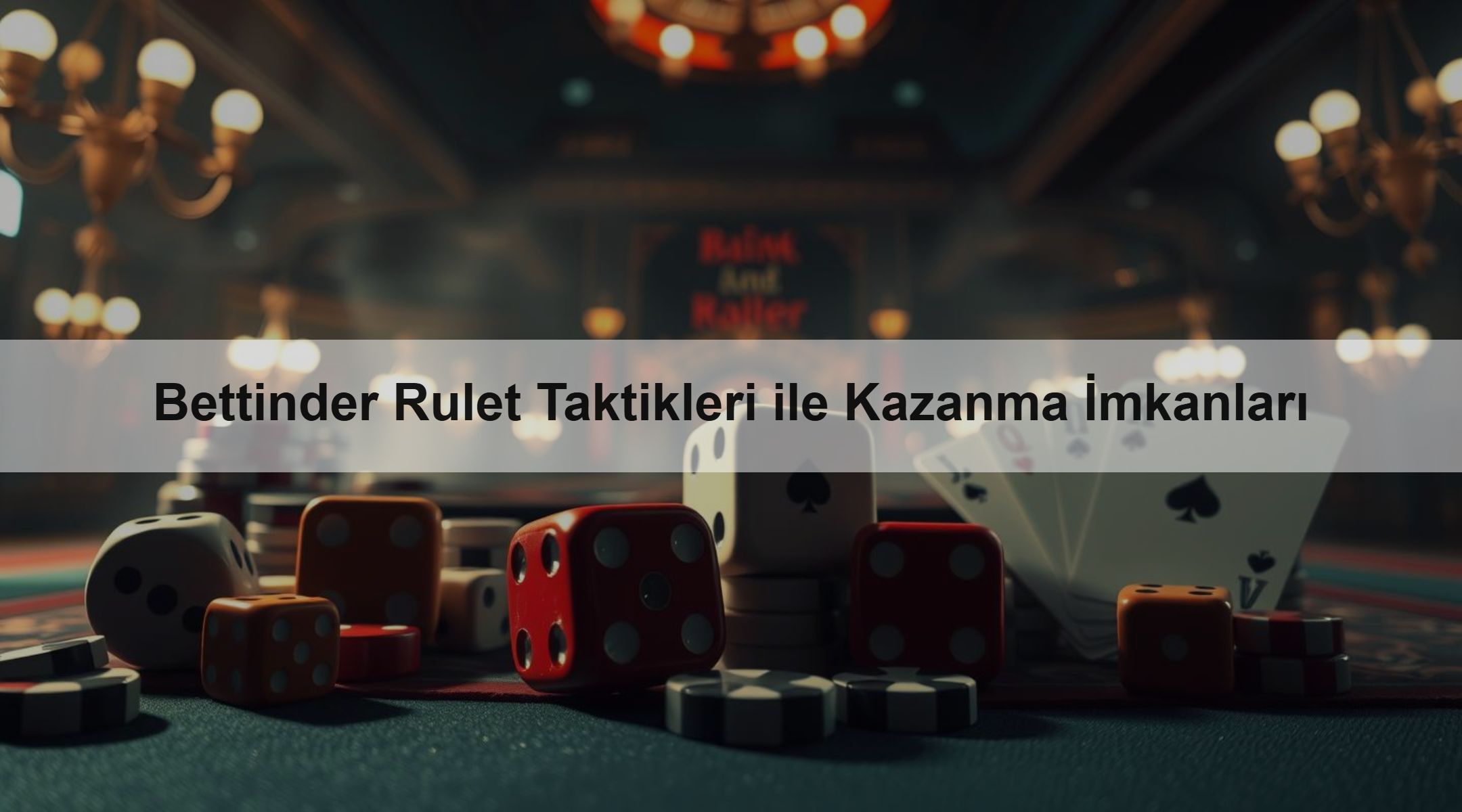 Bettinder Rulet Taktikleri ile Kazanma İmkanları