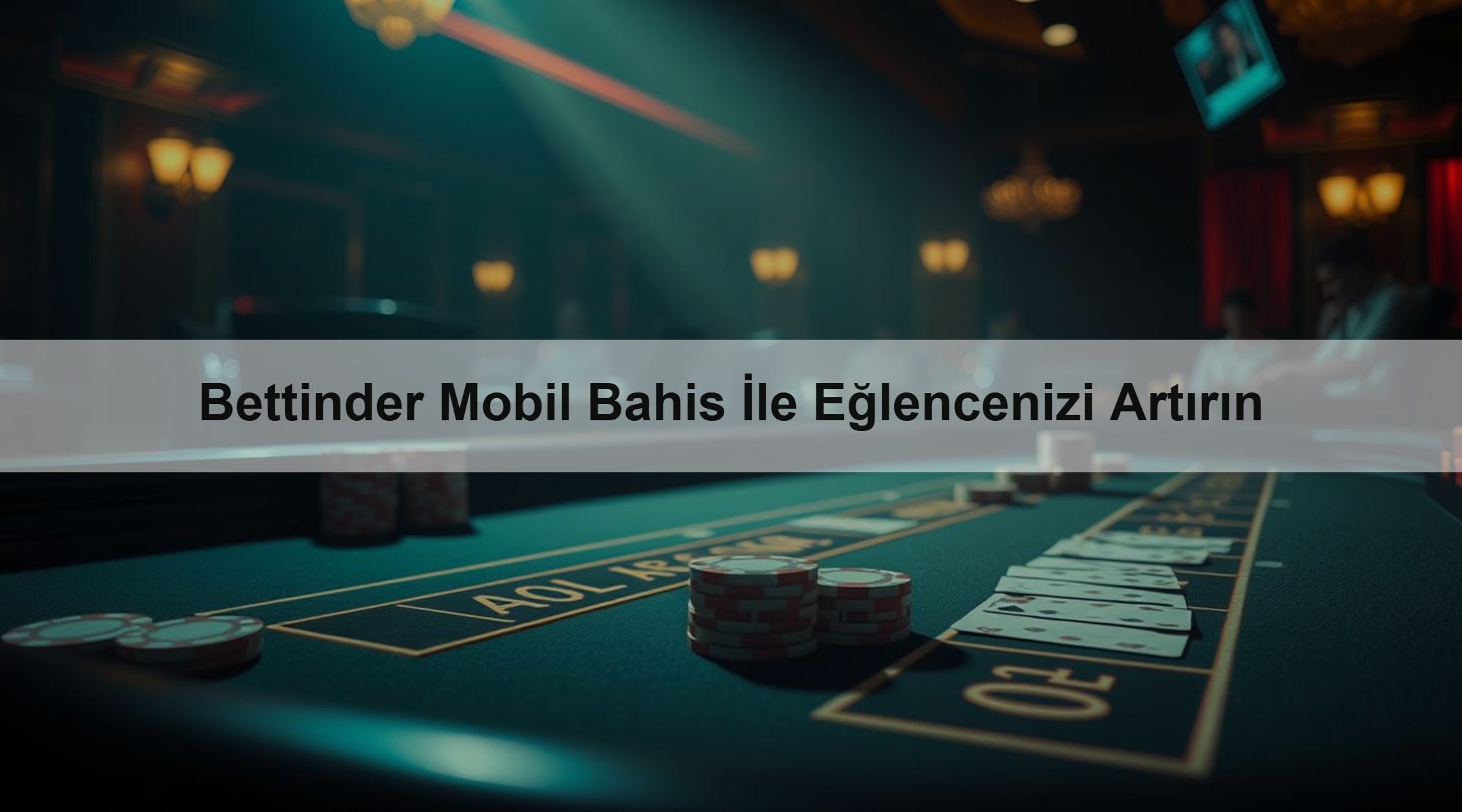 Bettinder Mobil Bahis İle Eğlencenizi Artırın